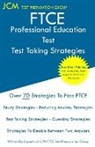 Jcm-Ftce Test Preparation Group - FTCE Professional Education Test - Test Taking Strategies