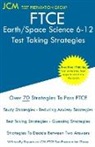 Jcm-Ftce Test Preparation Group - FTCE Earth/Space Science 6-12 - Test Taking Strategies