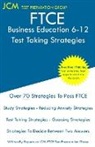 Jcm-Ftce Test Preparation Group - FTCE Business Education 6-12 - Test Taking Strategies