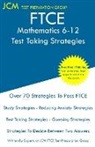 Jcm-Ftce Test Preparation Group - FTCE Mathematics 6-12 - Test Taking Strategies