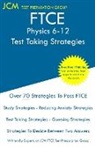 Jcm-Ftce Test Preparation Group - FTCE Physics 6-12 - Test Taking Strategies