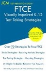 Jcm-Ftce Test Preparation Group - FTCE Visually Impaired K-12 - Test Taking Strategies