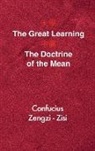 Confucius, Zengzi, Zisi - The Great Learning - The Doctrine of the Mean