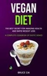 Bruce Cai, Bruce Cai - Vegan Diet