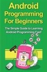 Tim Warren - Android Programming For Beginners
