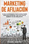 Mark Smith - MARKETING DE AFILIACIÓN