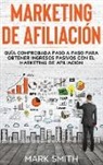 Mark Smith - MARKETING DE AFILIACIÓN