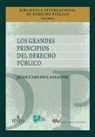 Juan Carlos Cassagne - LOS GRANDES PRINCIPIOS DEL DERECHO PUBLICO