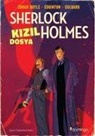Arthur Conan Doyle, Sir Arthur Conan Doyle, I. N. J. Culbard, Ian Edginton - Kizil Dosya - Bir Sherlock Holmes Cizgi Romani