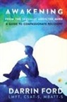 Darrin Ford - Awakening from the Sexually Addictive Mind