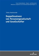 Tobias Haselwander, Oliver Fehrenbacher - Doppelinsolvenz von Personengesellschaft und Gesellschafter