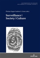 Andrew S. Gross, Antje Kley, Florian Zappe - Surveillance | Society | Culture