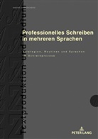 Sabine E Dengscherz, Sabine E. Dengscherz, Jakobs, Eva-Maria Jakobs, Dagmar Knorr - Professionelles Schreiben in mehreren Sprachen