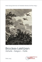 Dehrmann, Dehrmann, Mark-Geor Dehrmann, Mark-Georg Dehrmann, Felicitas Günther, Friederik Felicitas Günther... - Brockes-Lektüren