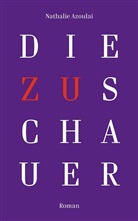 Nathalie Azoulai - Die Zuschauer