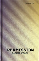 Saskia Vogel - Permission