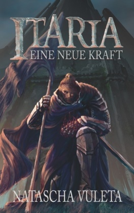 Natascha Vuleta - Itaria Eine neue Kraft