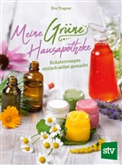 Eva Tragner - Meine Grüne Hausapotheke