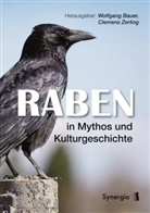 Wolfgan Bauer, Wolfgang Bauer, Clemens Zerling, Wolfgan Bauer, Wolfgang Bauer, Zerling... - Raben in Mythos und Kulturgeschichte