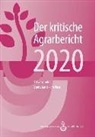 Andrea Fink-Kessel, Manuel Schneider, Friedhelm Stodieck, AgrarBündnis e. V., Andrea Fink-Kessler u a, Manue Schneider - Der kritische Agrarbericht 2020