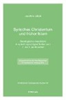 Joachim Jakob - Syrisches Christentum und früher Islam