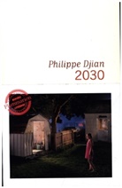 Philippe Djian, Djian Philippe - 2030