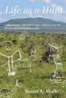 Stuart Marks, Marks Stuart - Life As a Hunt