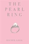 Rachel Look - The Pearl Ring