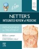 Kelly, J Bryan Leppert, Christopher R Kelly, Christopher R Kelly, Christopher R (Christopher R. Kelly Kelly, Christopher R. Kelly... - Netter's Integrated Review of Medicine