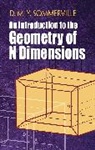 Howard Eves, D. Sommerville, D. Eves Sommerville, D. M. Y. Sommerville - Introduction to the Geometry of N Dimensions