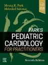 Myung K. Park, Mehrdad Salamat - Park's Pediatric Cardiology for Practitioners