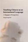 Yeng-Seng Goh, Yeng-Seng (Nanyang Technological University Goh, Goh Yeng-Seng - Teaching Chinese As an International Language