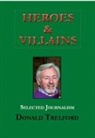 Donald Trelford - Heroes and Villains