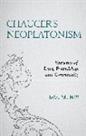 John M. Hill - Chaucer''s Neoplatonism