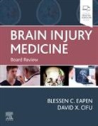 David X. Cifu, Blessen Eapen, David X Cifu, David X. Cifu, David X. (Associate Dean of Innovation and System Integration and Eminent Scholar Cifu, Cifu David X.... - Brain Injury Medicine