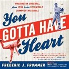 Frederic J Frommer, Frederic J. Frommer - You Gotta Have Heart
