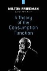 Milton Friedman - Theory of the Consumption Function