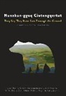 David Chanar, ANN FIENUP, Ann Fienup-Riordan, Anthropologist Ann (Smithsonian National Museum of Natural History) Fienup-Riordan, Marie Meade, Rebecca Nayamin... - Nunakun-Gguq Ciutengqertut/They Say They Have Ears Through the Ground