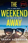 Sarah Alderson - The Weekend Away