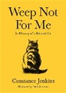 Constance Jenkins, Jenkins Constance, Pat Schaverien, Schaverien Pat - Weep Not for Me