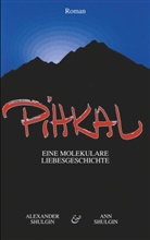 Alexande Shulgin, Alexander Shulgin, Ann Shulgin, Ma Halder, Max Halder - PiHKAL