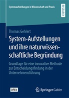 Thomas Gehlert - System-Aufstellungen und ihre naturwissenschaftliche Begründung