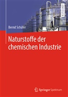 Bernd Schäfer - Naturstoffe der chemischen Industrie