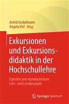 Angela Hof, Astri Seckelmann, Astrid Seckelmann, HOF, Hof, Angela Hof... - Exkursionen und Exkursionsdidaktik in der Hochschullehre