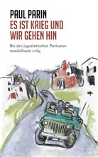 Paul Parin, Michae Reichmayr, Michael Reichmayr - Es ist Krieg und wir gehen hin