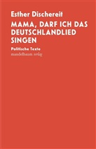 Esther Dischereit - Mama, darf ich das Deutschlandlied singen