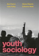 Juli Coffey, Julia Coffey, Ala France, Alan France, Steven Roberts, Steven et al Roberts... - Youth Sociology