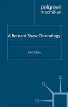 A Gibbs, A. Gibbs - A Bernard Shaw Chronology
