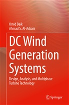 Ahmad S Al-Adsani, Ahmad S. Al-Adsani, Omi Beik, Omid Beik - DC Wind Generation Systems