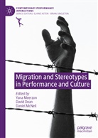 Davi Dean, David Dean, Daniel McNeil, Yana Meerzon - Migration and Stereotypes in Performance and Culture
